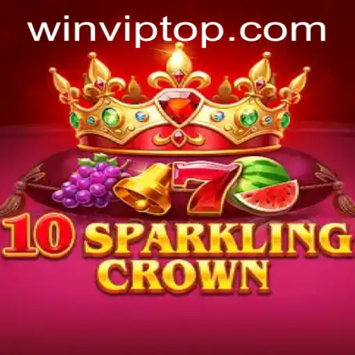 Explore the Enchanting World of 10SparklingCrown: A New Era of Gaming with WIN.VIP