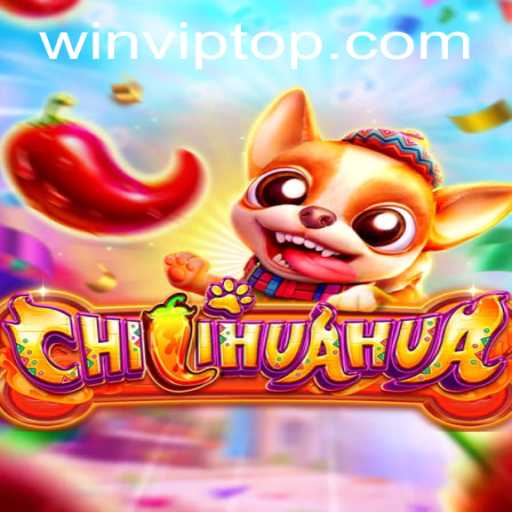 Discover the Thrilling World of CHILIHUAHUA: An Exciting Journey with WIN.VIP