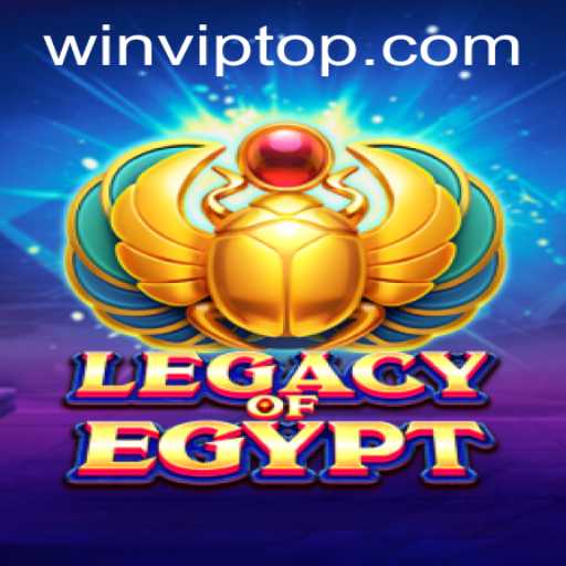 Exploring LegacyOfEgypt: An Epic Adventure with WIN.VIP
