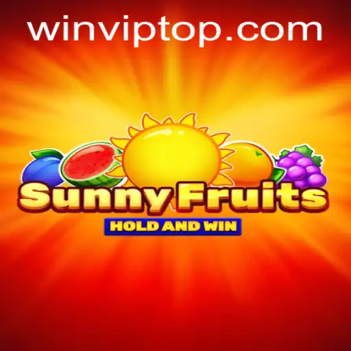 Discover the Vibrant World of SunnyFruits and the Exciting Pursuit of WIN.VIP
